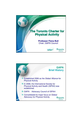 The Toronto Charter for  The Toronto Charter for  Physical Activity  Physical Activity  Professor
