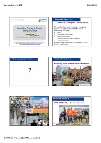 ?  Barcelonaturisme.com  Accessible Tourism is. What people do .  Being part of the scene