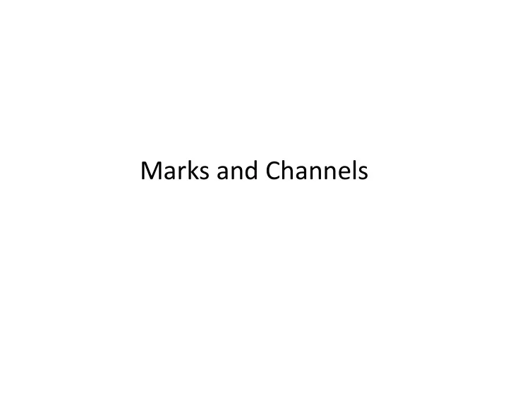marks and channels the big picture