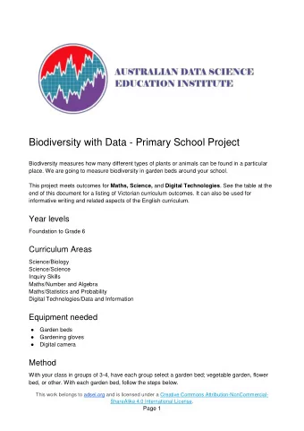 Biodiversity with Data - Primary School Project  Biodiversity measures how many different types of