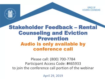 Stak  Stakeholder F  eholder Feedbac  eedback k  Rental  ental  Counseling  Counseling and E