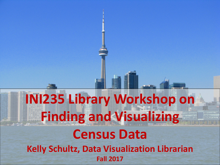 ini235 library workshop on finding and visualizing census