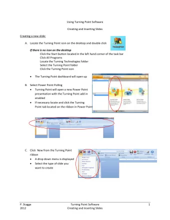 Using Turning Point Software Creating and Inserting Slides Creating a new slide: A. Locate the