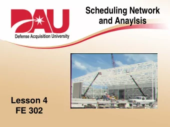 Scheduling Network  and Anaylsis  Lesson 4  FE 302  Introduction  Terminal Learning Objectives