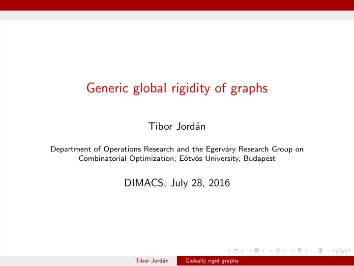 generic global rigidity of graphs