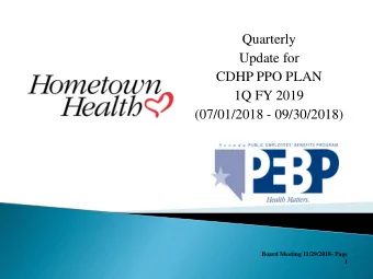 Update for  CDHP PPO PLAN  1Q FY 2019  (07/01/2018 - 09/30/2018)  Board Meeting 11/29/2018- Page  1