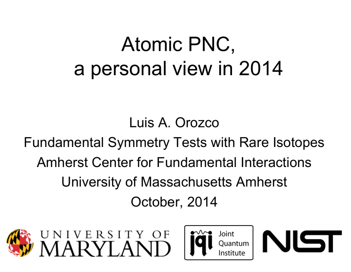 atomic pnc a personal view in 2014