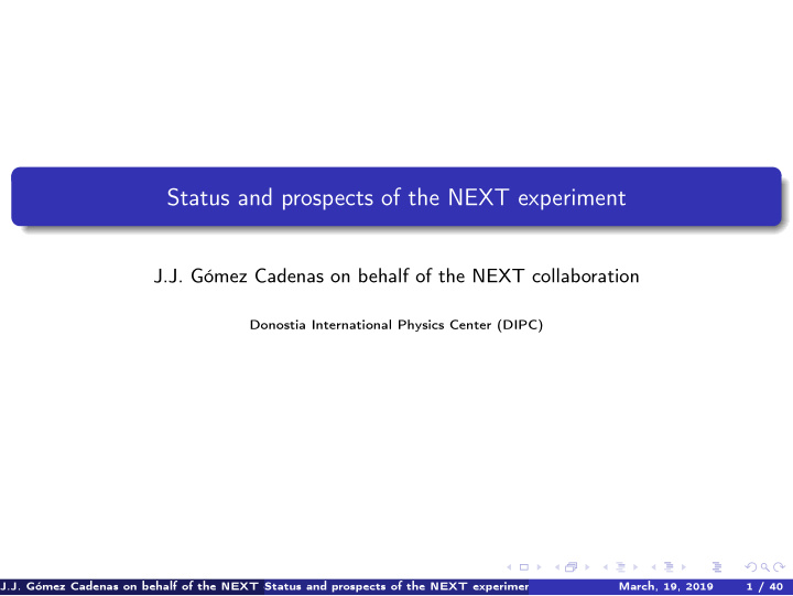 status and prospects of the next experiment