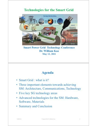 Technologies for the Smart Grid  Smart Power Grid  Technology Conference  Dr. William Kao  May 12,