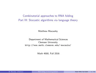 Combinatorial approaches to RNA folding  Part III: Stocastic algorithms via language theory