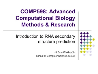 Methods &amp; Research  Introduction to RNA secondary  structure prediction  Jrme Waldisphl