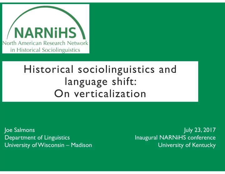 historical sociolinguistics and language shift on