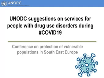 UNODC suggestions on services for  people with drug use disorders during  #COVID19  Conference on
