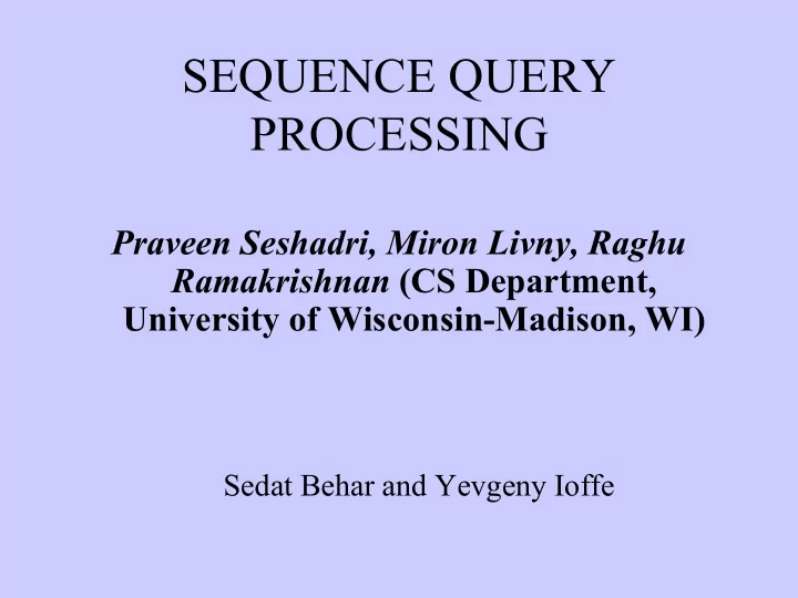 sequence query processing