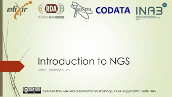 Introduction to NGS  Fotis E. Psomopoulos  CODATA-RDA Advanced Bioinformatics Workshop, 19-23