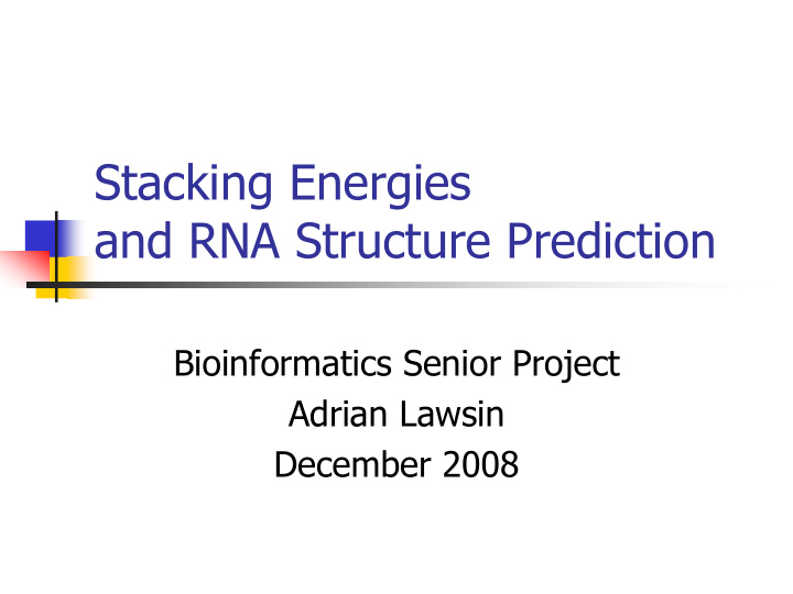 stacking energies and rna structure prediction