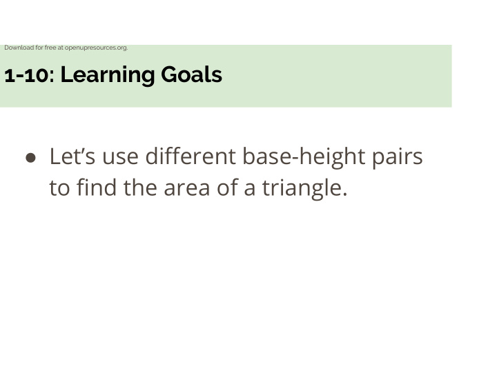 1 10 learning goals let s use different base height pairs