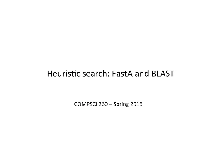 heuris c search fasta and blast