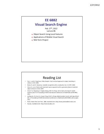 EE 6882 Visual Search Engine Feb. 27 th , 2012 Lecture #6  Object Search Using Local Features
