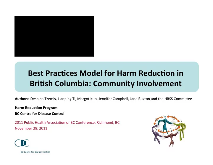 best prac ces model for harm reduc on in bri sh columbia