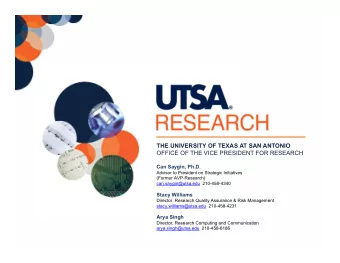 THE UNIVERSITY OF TEXAS AT SAN ANTONIO  OFFICE OF THE VICE PRESIDENT FOR RESEARCH  Can Saygin,