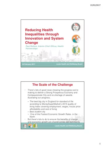 Reducing Health  Inequalities through  Innovation and System  Change  Paul Bollom, Interim Chief