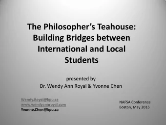The Philosophers Teahouse:  Building Bridges between  International and Local  Students