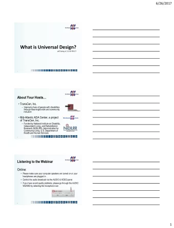 What is Universal Design?  will being at 12:30 PM ET  1  About Your Hosts  TransCen, Inc.