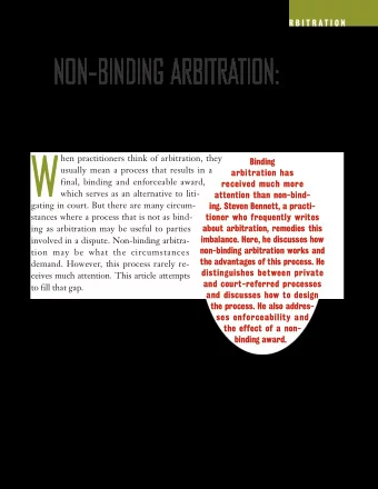 W  hen practitioners think of arbitration, they  Binding  usually mean a process that results in a