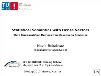Statistical Semantics with Dense Vectors  Word Representation Methods from Counting to Predicting