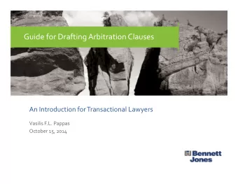 Guide for Drafting Arbitration Clauses  An Introduction for Transactional Lawyers  Vasilis F.L.