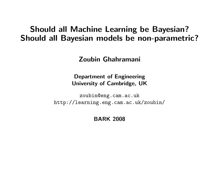 should all machine learning be bayesian should all