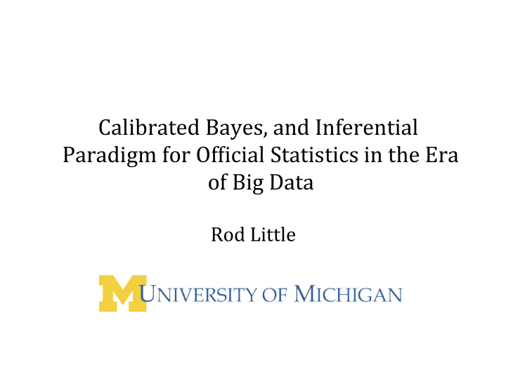 calibrated bayes and inferential paradigm for of7icial