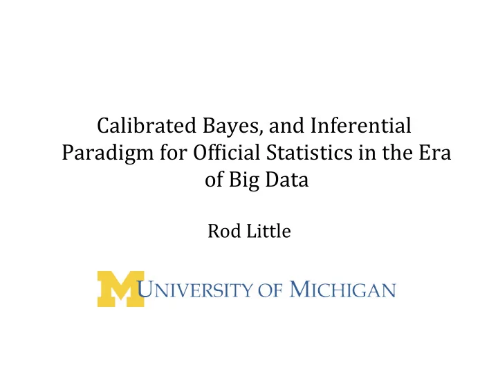 calibrated bayes and inferential paradigm for of7icial