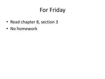For Friday  Read chapter 8, section 3  No homework  Program 3  Any questions?  Active