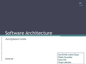Software Architecture  Escuela de Ingeniera Informtica de Oviedo  Acceptance tests  Jose Emilio