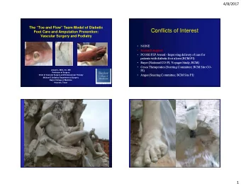 Conflicts of Interest  Foot Care and Amputation Prevention:  Vascular Surgery and Podiatry  NONE