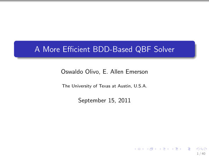 a more efficient bdd based qbf solver