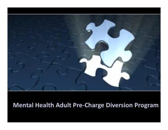Mental Health Adult Pre-Charge Diversion Program  Agenda  Why Pre-Charge Diversion?  Item 1  Item 1