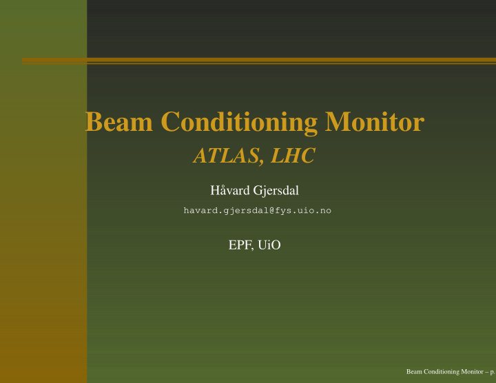 beam conditioning monitor