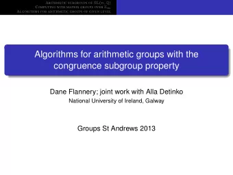 Algorithms for arithmetic groups with the  congruence subgroup property  Dane Flannery; joint work