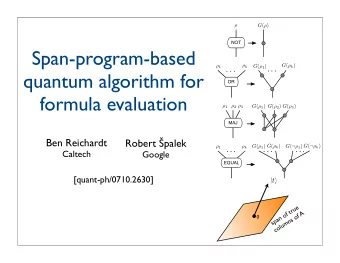 Span-program-based G (  k ) G (  1 )  k  1  quantum algorithm for  . . .  . . .  OR
