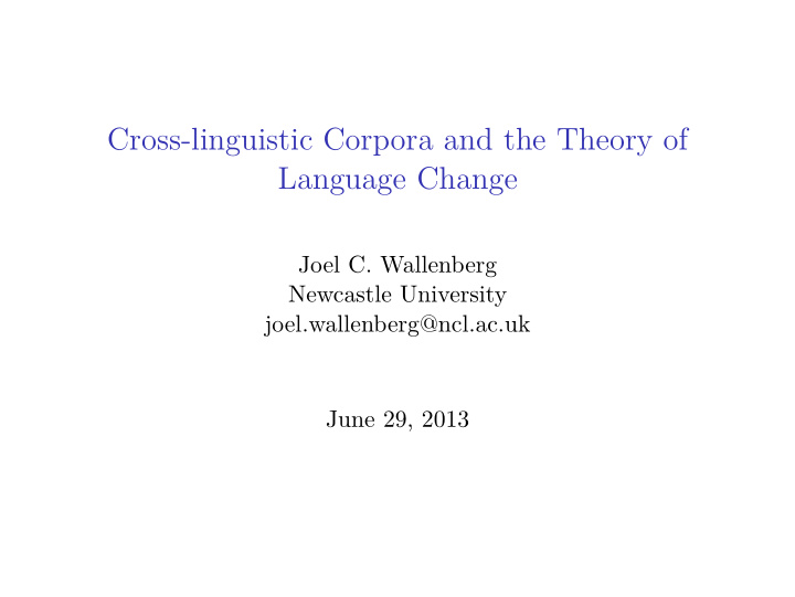 cross linguistic corpora and the theory of language change