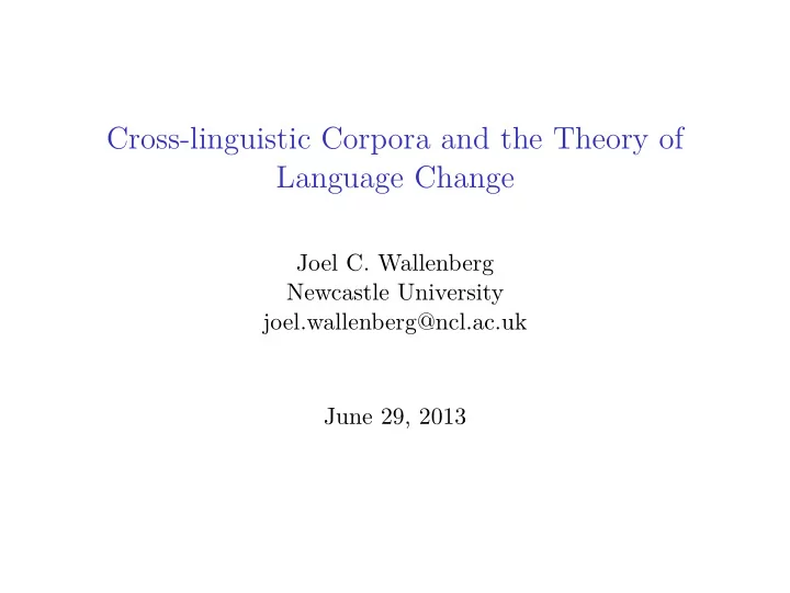 cross linguistic corpora and the theory of language change