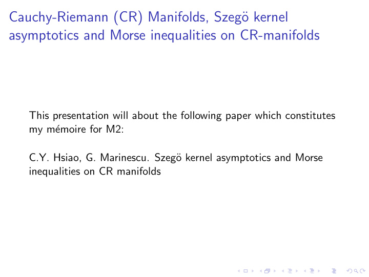 cauchy riemann cr manifolds szeg o kernel asymptotics and