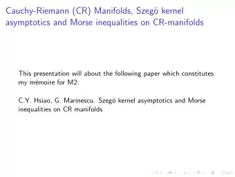 Cauchy-Riemann (CR) Manifolds, Szeg  o kernel  asymptotics and Morse inequalities on CR-manifolds