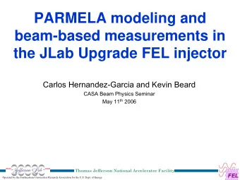 PARMELA modeling and  beam-based measurements in  the JLab Upgrade FEL injector  Carlos