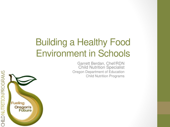 building a healthy food environment in schools