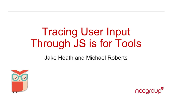 tracing user input through js is for tools