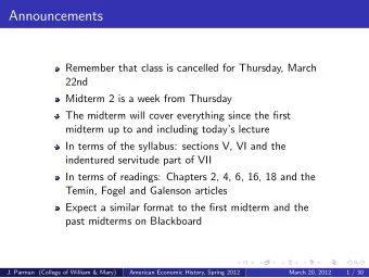 Announcements  Remember that class is cancelled for Thursday, March  22nd  Midterm 2 is a week from
